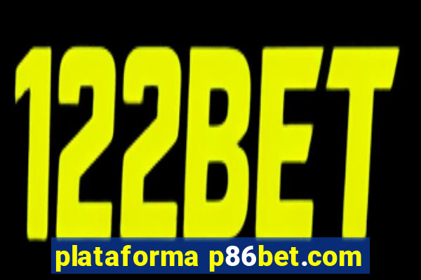 plataforma p86bet.com